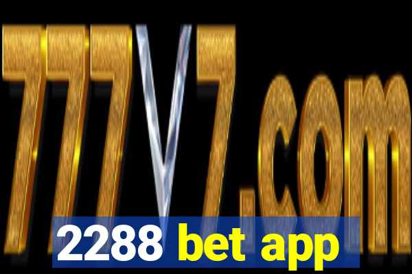 2288 bet app