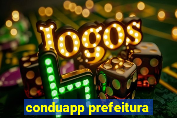 conduapp prefeitura