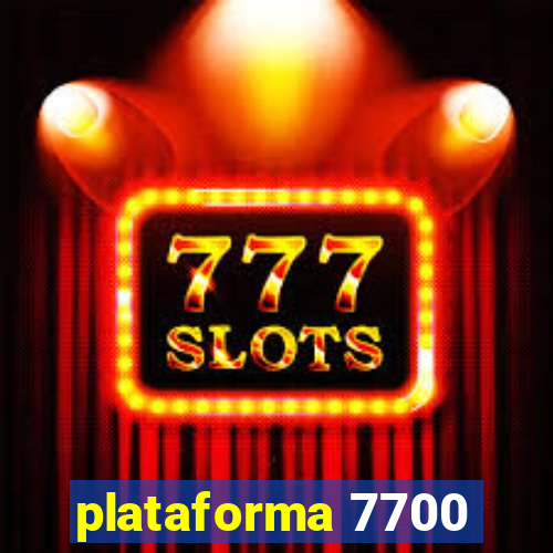 plataforma 7700
