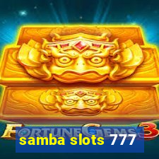 samba slots 777