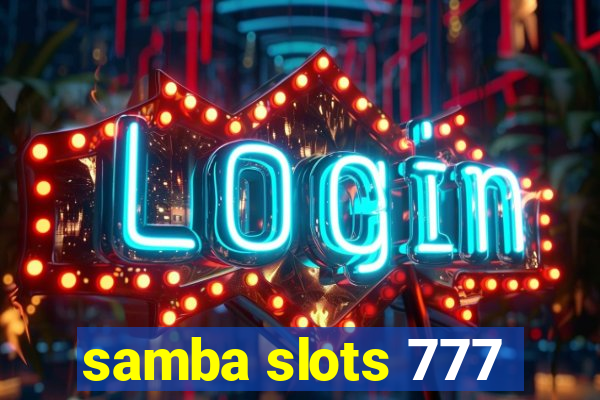 samba slots 777
