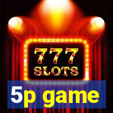5p game