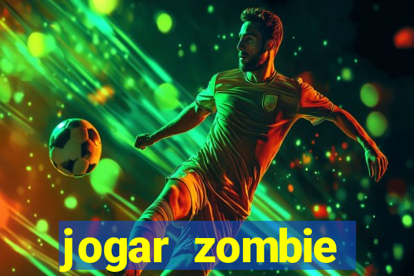 jogar zombie outbreak demo