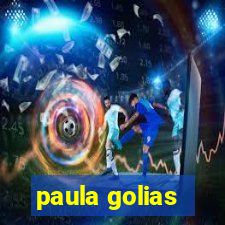 paula golias