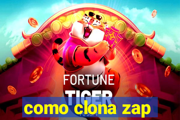 como clona zap