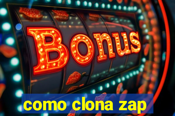 como clona zap