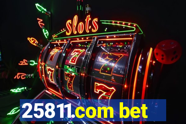25811.com bet