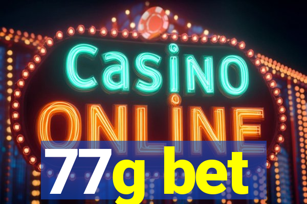 77g bet