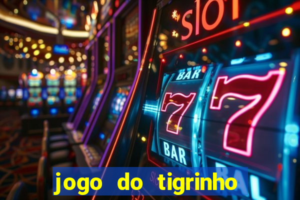 jogo do tigrinho deposito 1 real