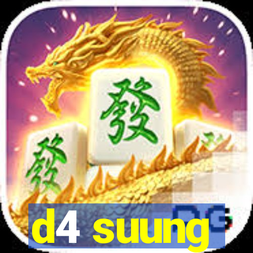 d4 suung