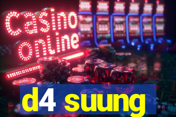 d4 suung