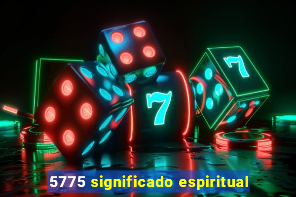 5775 significado espiritual