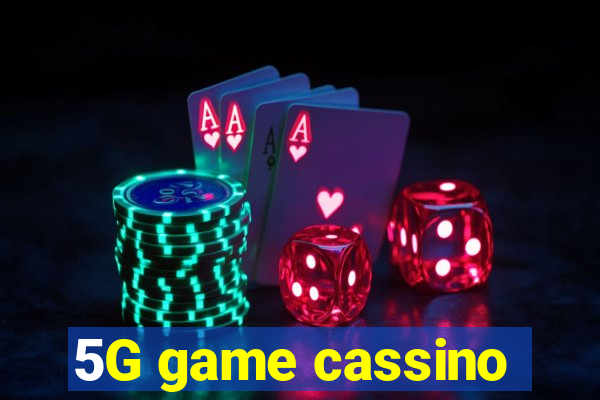 5G game cassino