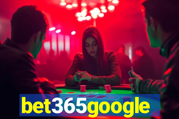 bet365google