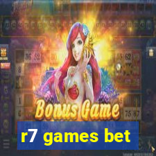 r7 games bet