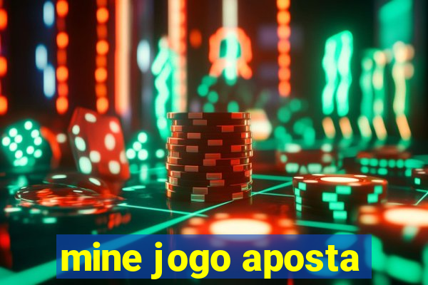 mine jogo aposta