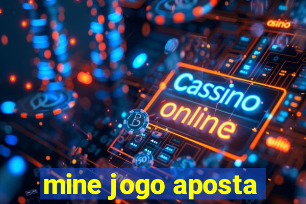 mine jogo aposta