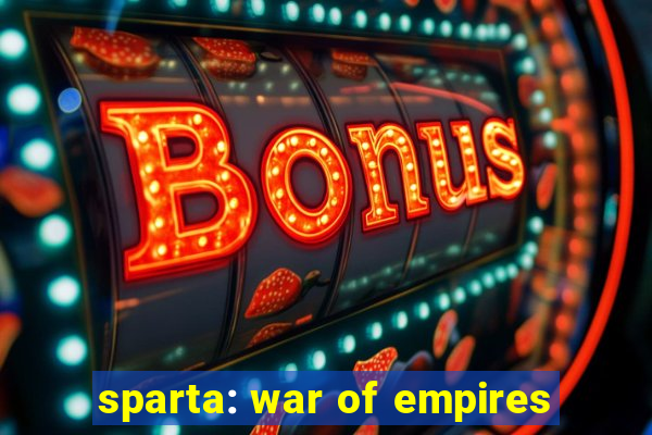 sparta: war of empires