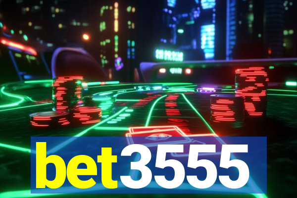 bet3555