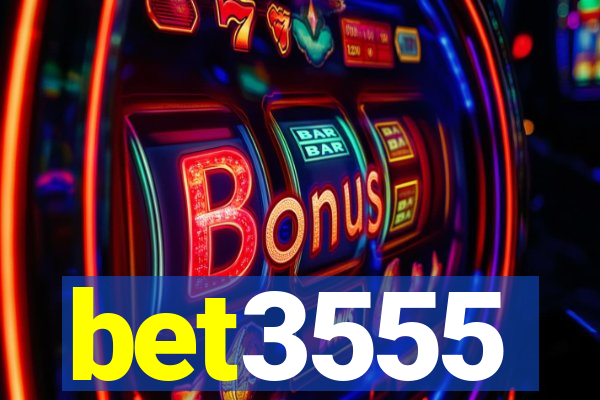 bet3555