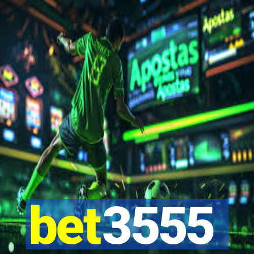 bet3555