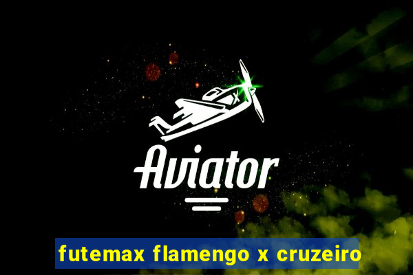 futemax flamengo x cruzeiro