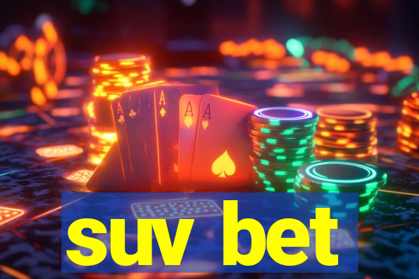 suv bet