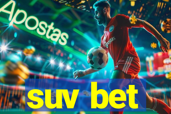 suv bet