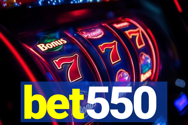 bet550