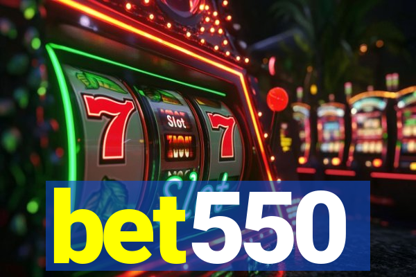 bet550