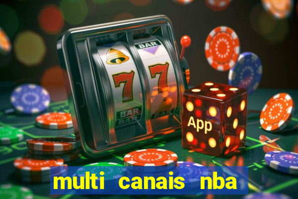 multi canais nba ao vivo
