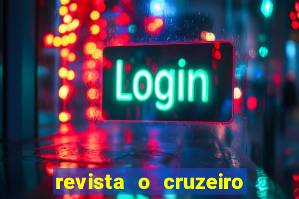 revista o cruzeiro acervo digital