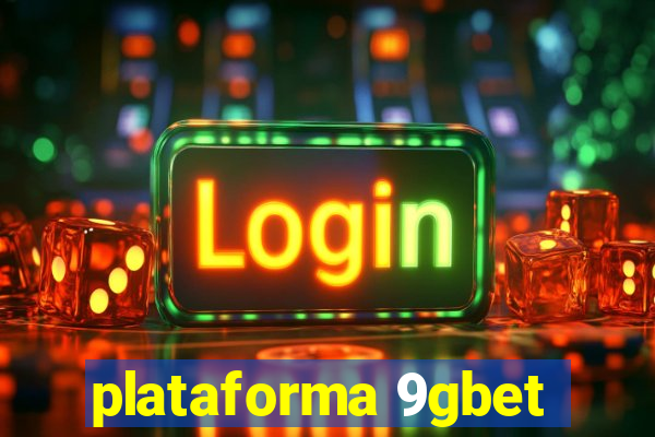 plataforma 9gbet