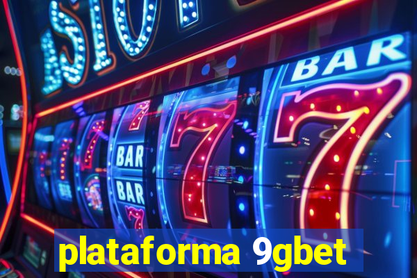 plataforma 9gbet