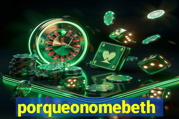 porqueonomebeth