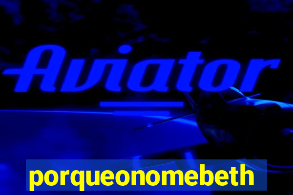porqueonomebeth