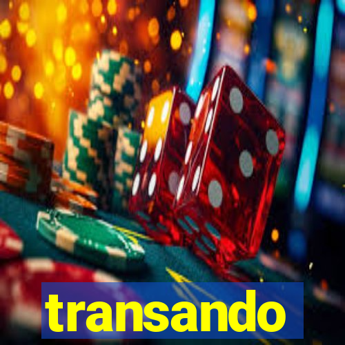 transando