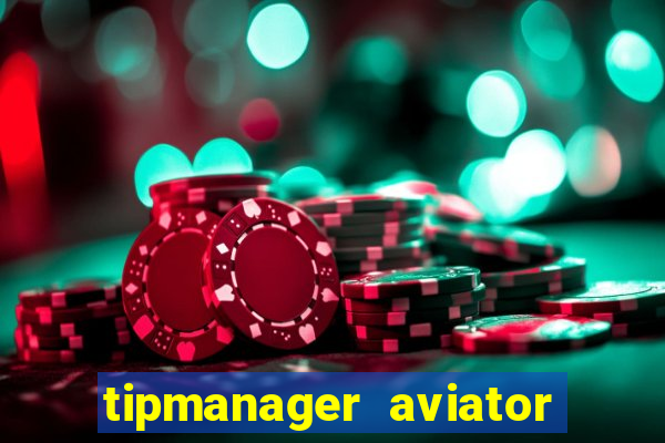 tipmanager aviator aposta ganha