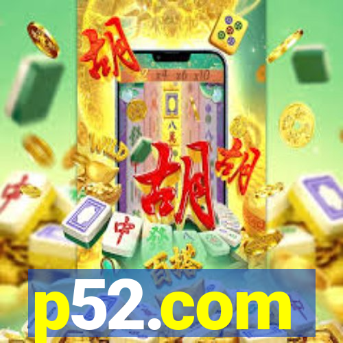 p52.com