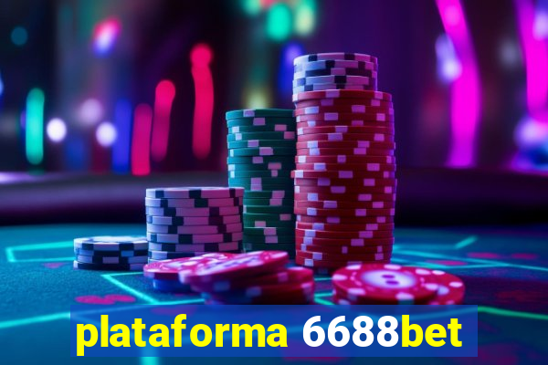plataforma 6688bet