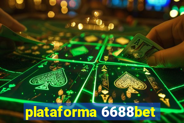 plataforma 6688bet