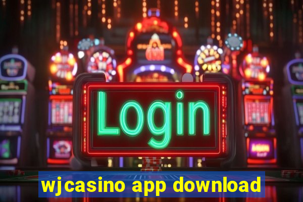 wjcasino app download