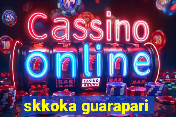 skkoka guarapari