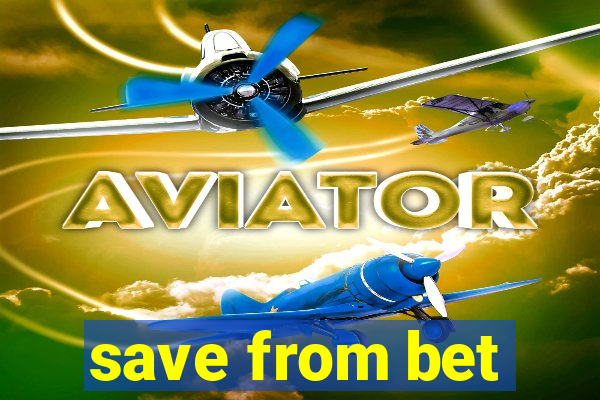 save from bet