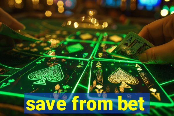 save from bet