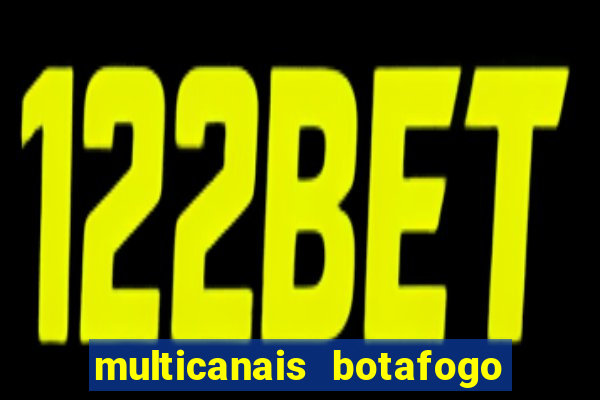 multicanais botafogo x vitoria