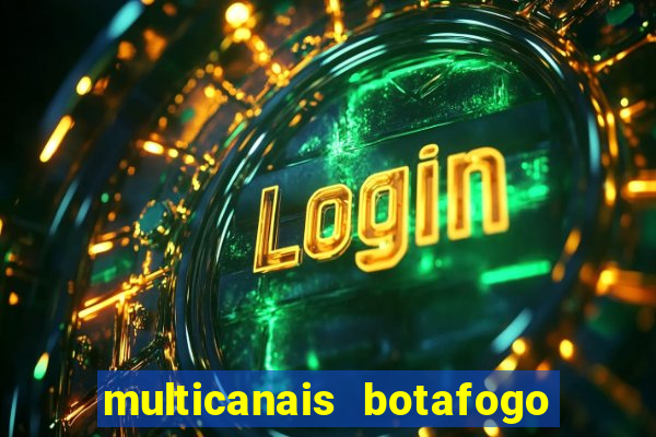 multicanais botafogo x vitoria