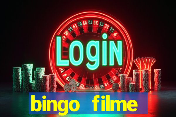 bingo filme completo dublado