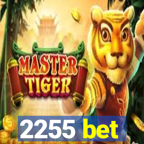 2255 bet