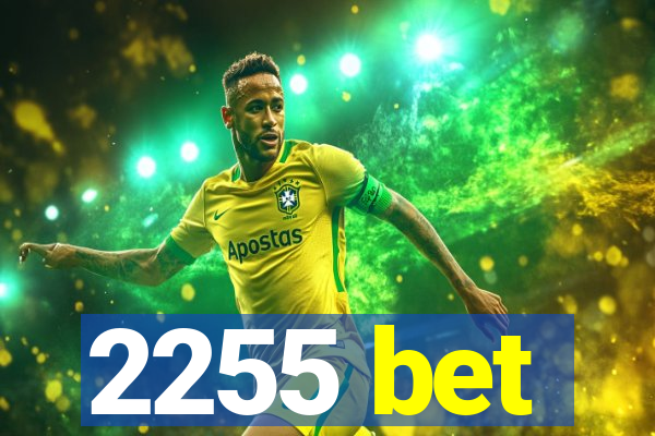 2255 bet
